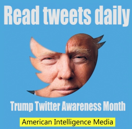 Trump Twitter Awareness month